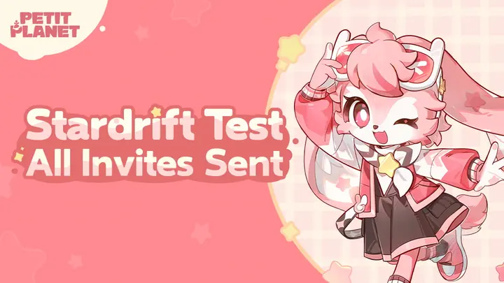 Petit Planet official update image for All Stardrift Test Access Sent